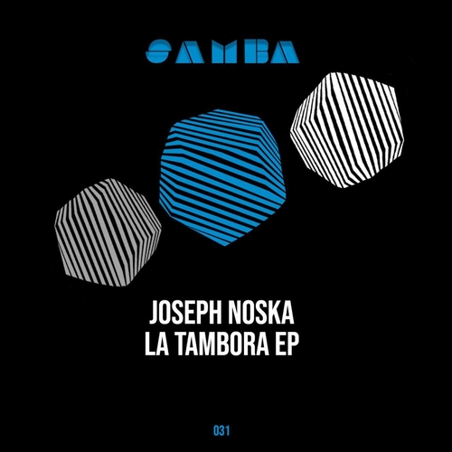 Joseph Noska - La Tambora [SAMBA031EPNEW]